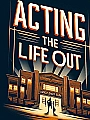 Acting the Life Out Novel Cover