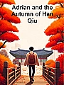 Adrian and the Autumn of Han Qiu Novel Cover