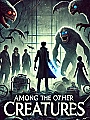 Among the Other Creatures Novel Cover