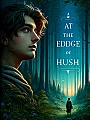 At the Edge of Hush Novel Cover