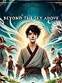 Beyond the Sky Above Novel Cover