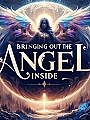 Bringing Out The Angel Inside Novel Cover