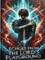 Echoes from the Lord's Playground Novel Cover