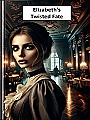 Elizabeth Yan's Twisted Fate Novel Cover