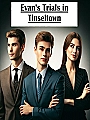 Evan’s Trials in Tinseltown Novel Cover