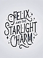 Felix Song and the Starlight Charm Novel Cover