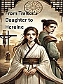 From Traitor's Daughter to Heroine Novel Cover