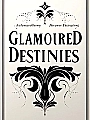 Glamoured Destinies Novel Cover