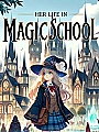 Her Life in Magic School Novel Cover