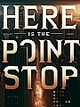 Here Is the Point We Stop Novel Cover
