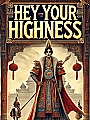 Hey Your Highness Novel Cover