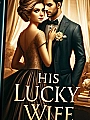 His Lucky Wife Novel Cover