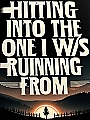 Hitting Into The One I Was Running From Novel Cover