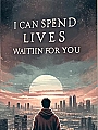 I Can Spend Lives Waiting for You Novel Cover