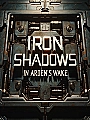Iron Shadows in Arden Cen's Wake Novel Cover