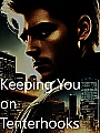 Keeping You On Tanter Hooks Novel Cover