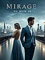 Mirage of We Were Us Novel Cover