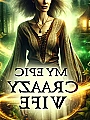 My Epic Crazy Wife Novel Cover