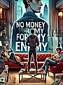 No Money For My Enemy Novel Cover