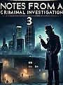 Notes From a Criminal Investigation 3 Novel Cover