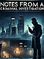 Notes From A Criminal Investigation Novel Cover