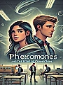 Pheromones and The Scent of Connection Novel Cover