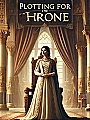 Plotting for the Throne Novel Cover