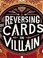 Reversing the Cards on Villain Novel Cover