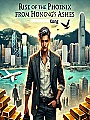 Rise of the Phoenix from Hong Kong's Ashes Novel Cover