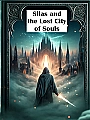 Silas Lin and the Lost City of Souls Novel Cover
