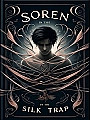 Soren Cheng in the Silk Trap Novel Cover