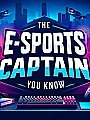 The E-Sports Captain You Know Novel Cover