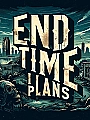 The End Time Plans Novel Cover