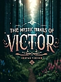 The Mystic Trails of Victor Lin Novel Cover