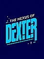 The Nexus of Dexter Novel Cover
