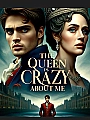 The Queen Is Crazy About Me Novel Cover