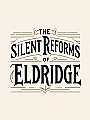 The Silent Reforms of Eldridge Novel Cover