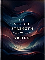 The Silent Strength of Arden Li Novel Cover