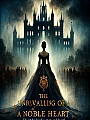 The Unraveling of a Noble Heart Novel Cover