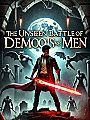 The Unseen Battle of Demons and Men Novel Cover