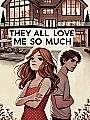 They All Love Me So Much Novel Cover