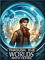 Through the Worlds with Flynn Zhou Novel Cover