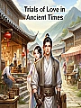 Trials of Love in Ancient Times Novel Cover