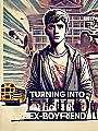 Turning Into Ex-Boyfriend Novel Cover
