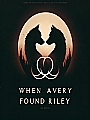 When Avery Qin Found Riley Chu Novel Cover