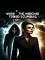 When the Heroine Turned Scumbag Novel Cover