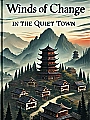 Winds of Change in the Quiet Town Novel Cover