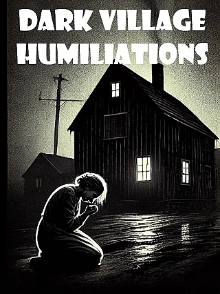 Dark Village Humiliations Novel Cover