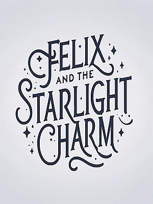 Felix Song and the Starlight Charm Novel Cover