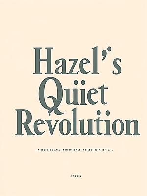 Hazel Qi's Quiet Revolution Novel Cover